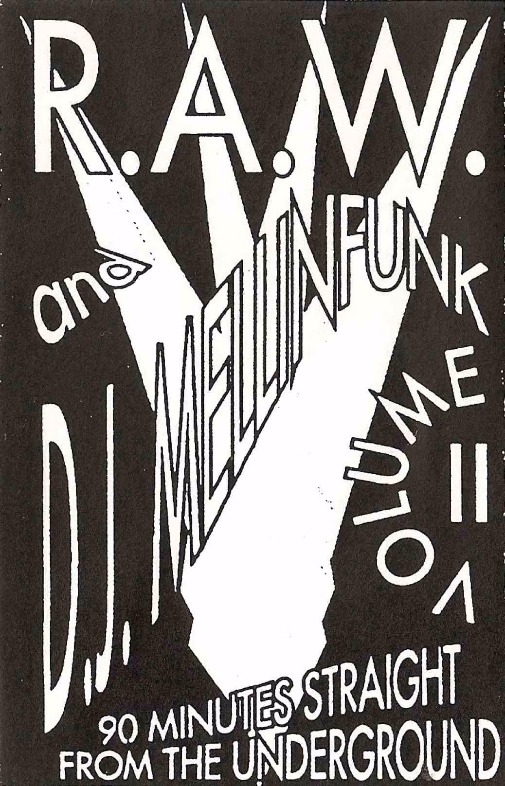R.A.W. & Mellinfunk II mixtape by R.A.W., DJ Mellinfunk