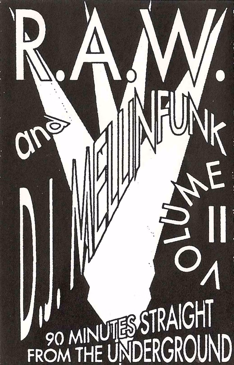 R.A.W. & Mellinfunk II mixtape by DJ Mellinfunk